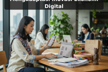 Rahasia Sukses Pelaku UMKM Mengadaptasi Inovasi Ekonomi Digital