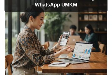 cara mendapatkan pelanggan dari google - Panduan Lengkap Memaksimalkan Sistem Closing WhatsApp UMKM