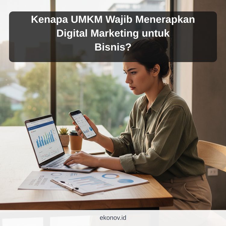 cara mendapatkan pelanggan dari google - Kenapa UMKM Wajib Menerapkan Digital Marketing untuk Bisnis?
