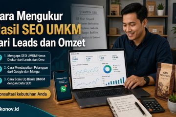 cara mendapatkan pelanggan dari google - Cara Mengukur Hasil SEO UMKM dari Leads dan Omzet