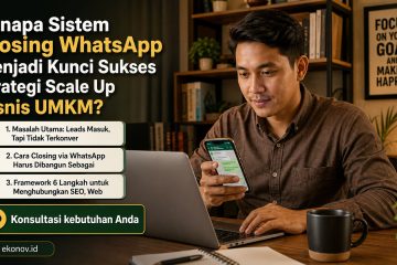 cara mendapatkan pelanggan dari google - Kenapa Sistem Closing WhatsApp Menjadi Kunci Sukses Strategi Scale Up Bisnis...