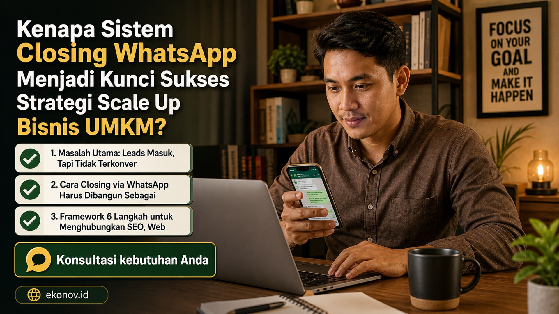 cara mendapatkan pelanggan dari google - Kenapa Sistem Closing WhatsApp Menjadi Kunci Sukses Strategi Scale Up Bisnis...