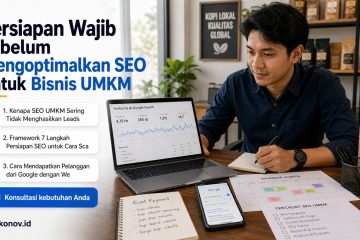cara mendapatkan pelanggan dari google - Persiapan Wajib sebelum Mengoptimalkan SEO untuk Bisnis UMKM