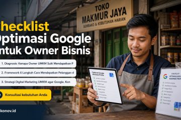 cara mendapatkan pelanggan dari google - Checklist Optimasi Google untuk Owner Bisnis