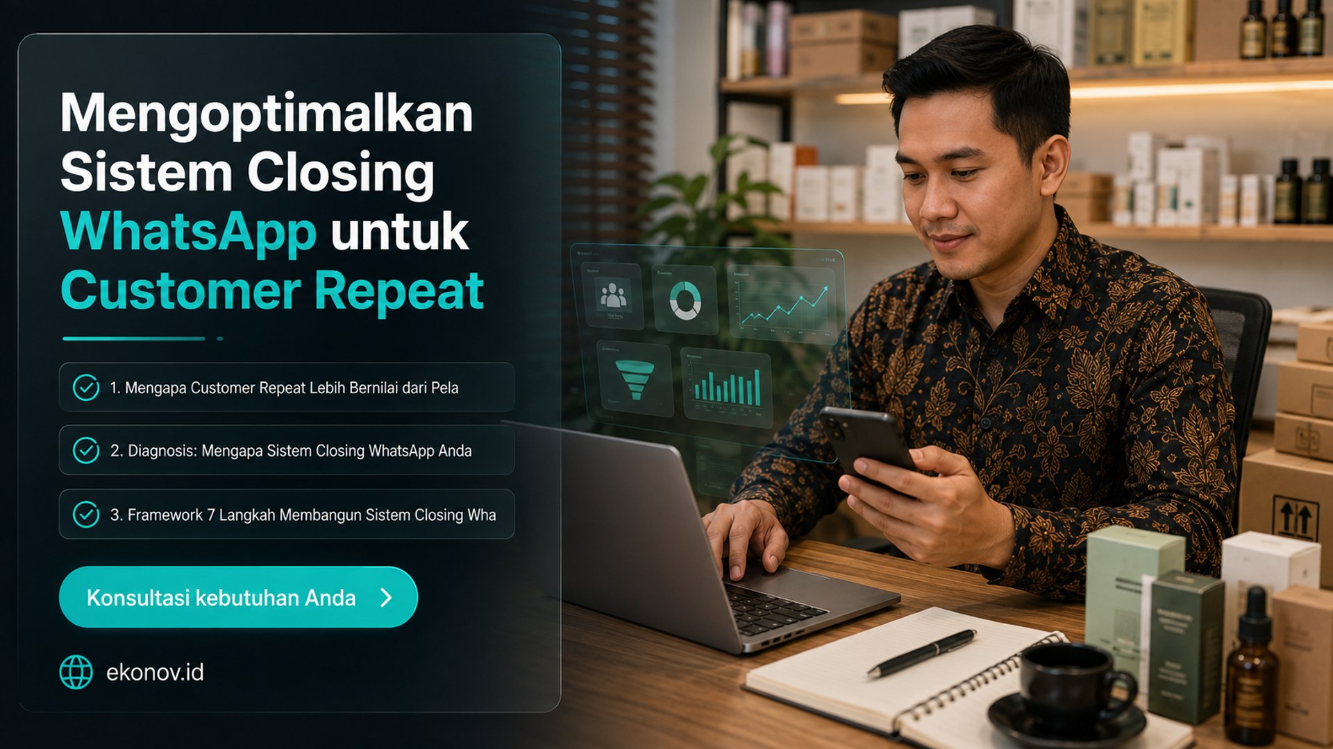 cara mendapatkan pelanggan dari google - Mengoptimalkan Sistem Closing WhatsApp untuk Customer Repeat