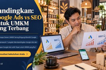 cara mendapatkan pelanggan dari google - Bandingkan: Google Ads vs SEO untuk UMKM yang Terbang