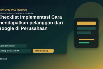 Checklist Implementasi cara mendapatkan pelanggan dari google di Perusahaan