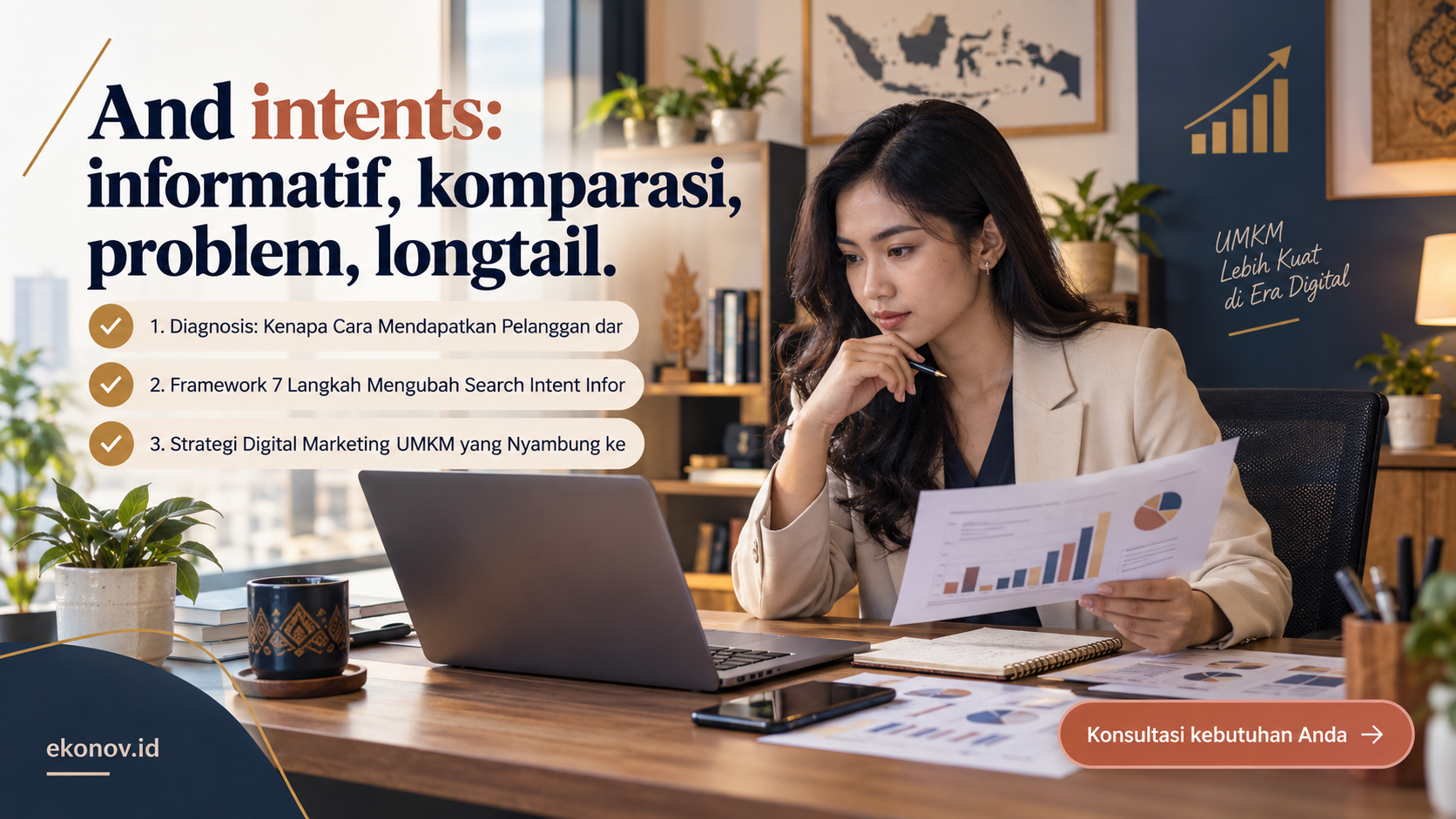 cara mendapatkan pelanggan dari google - And intents: informatif, komparasi, problem, longtail.