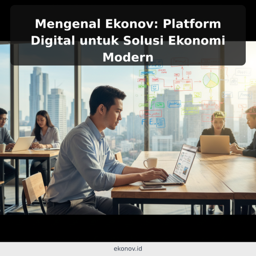Mengenal Ekonov: Platform Digital untuk Solusi Ekonomi Modern