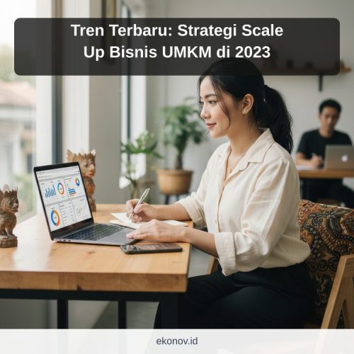 cara mendapatkan pelanggan dari google - Tren Terbaru: Strategi Scale Up Bisnis UMKM di 2023