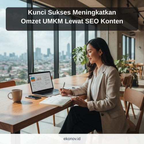 cara mendapatkan pelanggan dari google - Kunci Sukses Meningkatkan Omzet UMKM Lewat SEO Konten