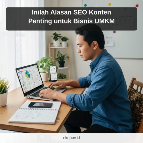 cara mendapatkan pelanggan dari google - Inilah Alasan SEO Konten Penting untuk Bisnis UMKM