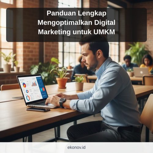 cara mendapatkan pelanggan dari google - Panduan Lengkap Mengoptimalkan Digital Marketing untuk UMKM