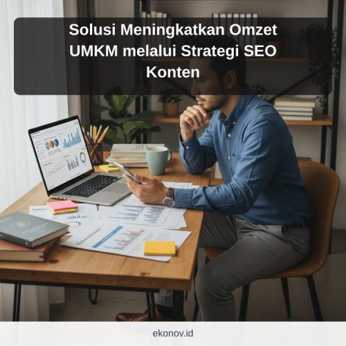 cara mendapatkan pelanggan dari google - Solusi Meningkatkan Omzet UMKM melalui Strategi SEO Konten