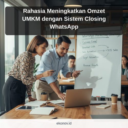 cara mendapatkan pelanggan dari google - Rahasia Meningkatkan Omzet UMKM dengan Sistem Closing WhatsApp