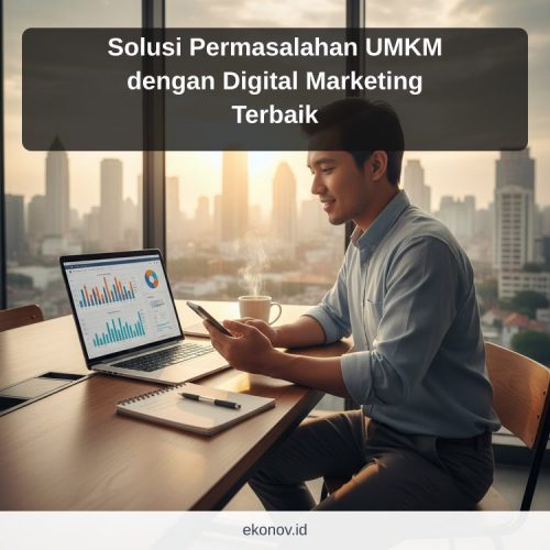 cara mendapatkan pelanggan dari google - Solusi Permasalahan UMKM dengan Digital Marketing Terbaik
