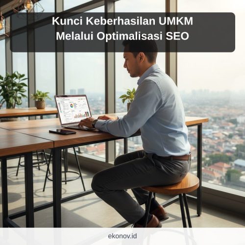 cara mendapatkan pelanggan dari google - Kunci Keberhasilan UMKM Melalui Optimalisasi SEO