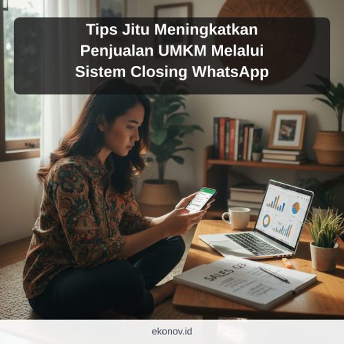 cara mendapatkan pelanggan dari google - Tips Jitu Meningkatkan Penjualan UMKM Melalui Sistem Closing WhatsApp