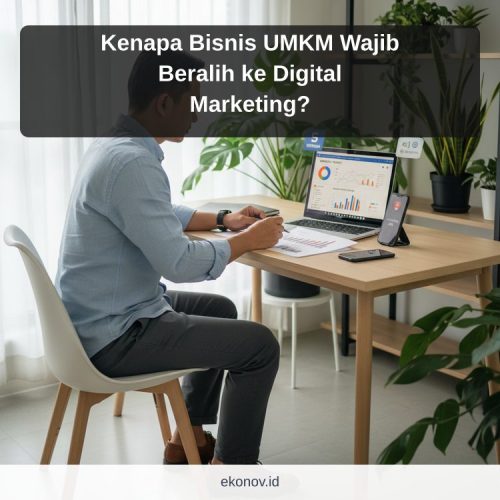 cara mendapatkan pelanggan dari google - Kenapa Bisnis UMKM Wajib Beralih ke Digital Marketing?