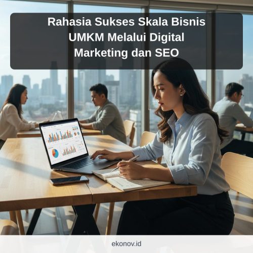 cara mendapatkan pelanggan dari google - Rahasia Sukses Skala Bisnis UMKM Melalui Digital Marketing dan SEO