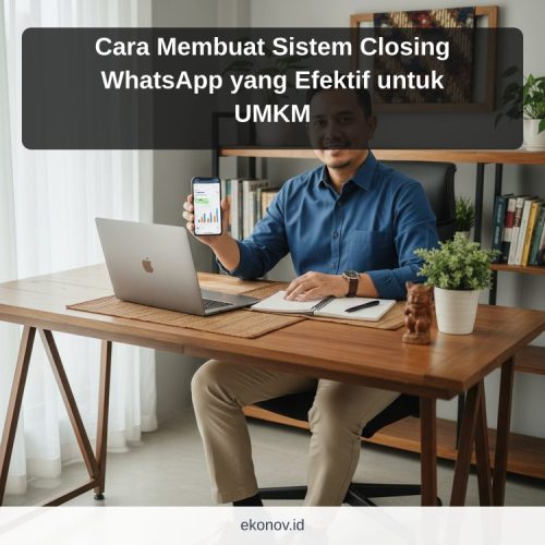 cara mendapatkan pelanggan dari google - Cara Membuat Sistem Closing WhatsApp yang Efektif untuk UMKM