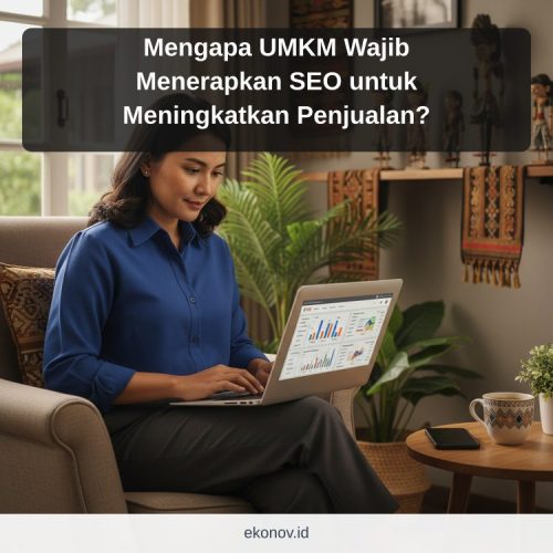 cara mendapatkan pelanggan dari google - Mengapa UMKM Wajib Menerapkan SEO untuk Meningkatkan Penjualan?