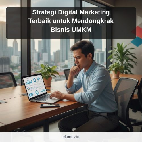 cara mendapatkan pelanggan dari google - Strategi Digital Marketing Terbaik untuk Mendongkrak Bisnis UMKM