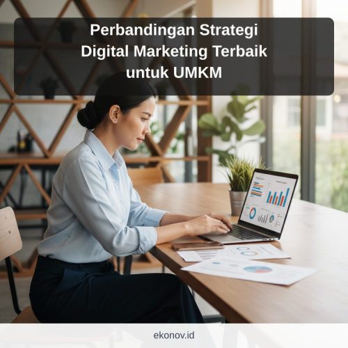 cara mendapatkan pelanggan dari google - Perbandingan Strategi Digital Marketing Terbaik untuk UMKM