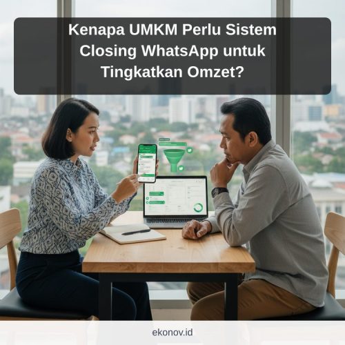 cara mendapatkan pelanggan dari google - Kenapa UMKM Perlu Sistem Closing WhatsApp untuk Tingkatkan Omzet?