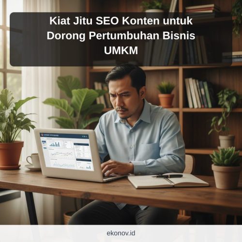 cara mendapatkan pelanggan dari google - Kiat Jitu SEO Konten untuk Dorong Pertumbuhan Bisnis UMKM
