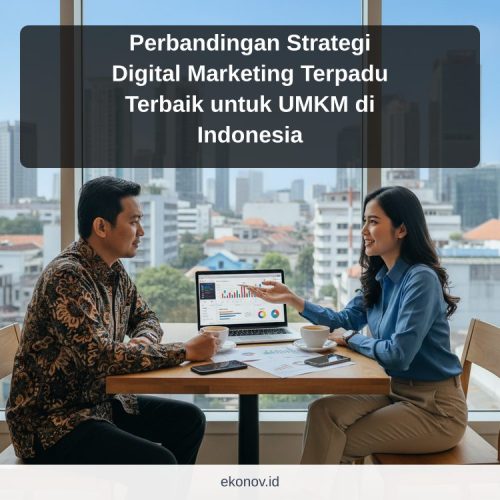 cara mendapatkan pelanggan dari google - Perbandingan Strategi Digital Marketing Terpadu Terbaik untuk UMKM di Indonesia