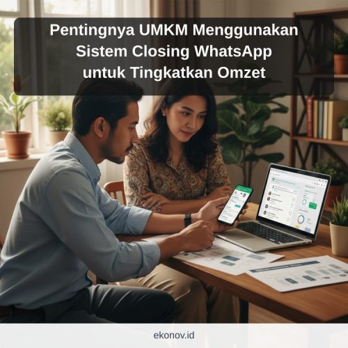 cara mendapatkan pelanggan dari google - Pentingnya UMKM Menggunakan Sistem Closing WhatsApp untuk Tingkatkan Omzet
