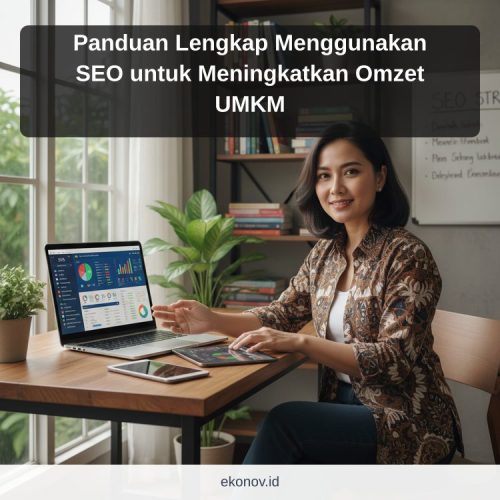 cara mendapatkan pelanggan dari google - Panduan Lengkap Menggunakan SEO untuk Meningkatkan Omzet UMKM
