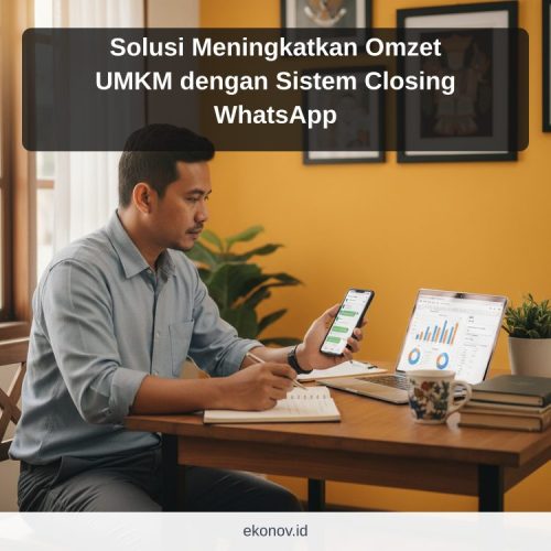 cara mendapatkan pelanggan dari google - Solusi Meningkatkan Omzet UMKM dengan Sistem Closing WhatsApp