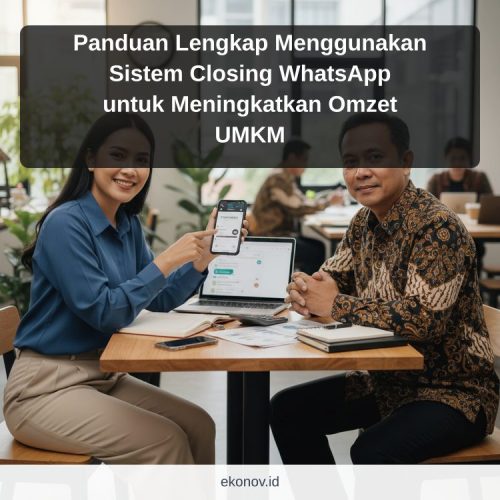 cara mendapatkan pelanggan dari google - Panduan Lengkap Menggunakan Sistem Closing WhatsApp untuk Meningkatkan Omzet...