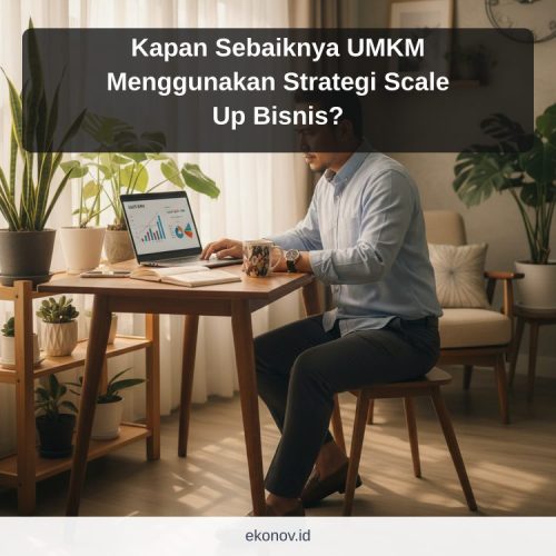 cara mendapatkan pelanggan dari google - Kapan Sebaiknya UMKM Menggunakan Strategi Scale Up Bisnis?