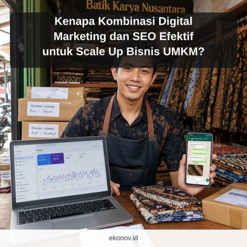 cara mendapatkan pelanggan dari google - Kenapa Kombinasi Digital Marketing dan SEO Efektif untuk Scale Up Bisnis UMKM?