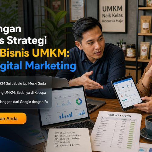 cara mendapatkan pelanggan dari google - Perbandingan Efektivitas Strategi Scale Up Bisnis UMKM: SEO vs Digital Marke...
