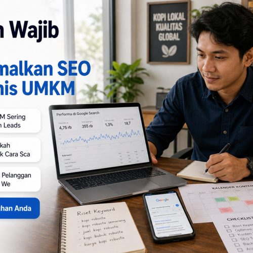 cara mendapatkan pelanggan dari google - Persiapan Wajib sebelum Mengoptimalkan SEO untuk Bisnis UMKM